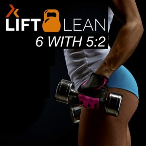 Lift Lean 6 With New 5:2 Diet  21 Day Programme