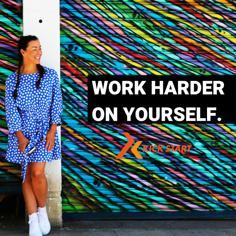WORK HARDER ON YOURSELF