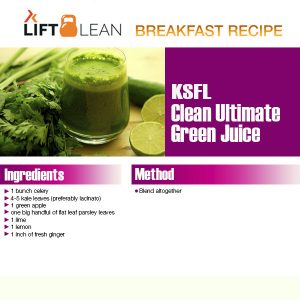 LIFT LEAN GREEN JUICE BREAKFAST