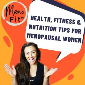 Health, Fitness & Nutrition Tips For Menopausal Women