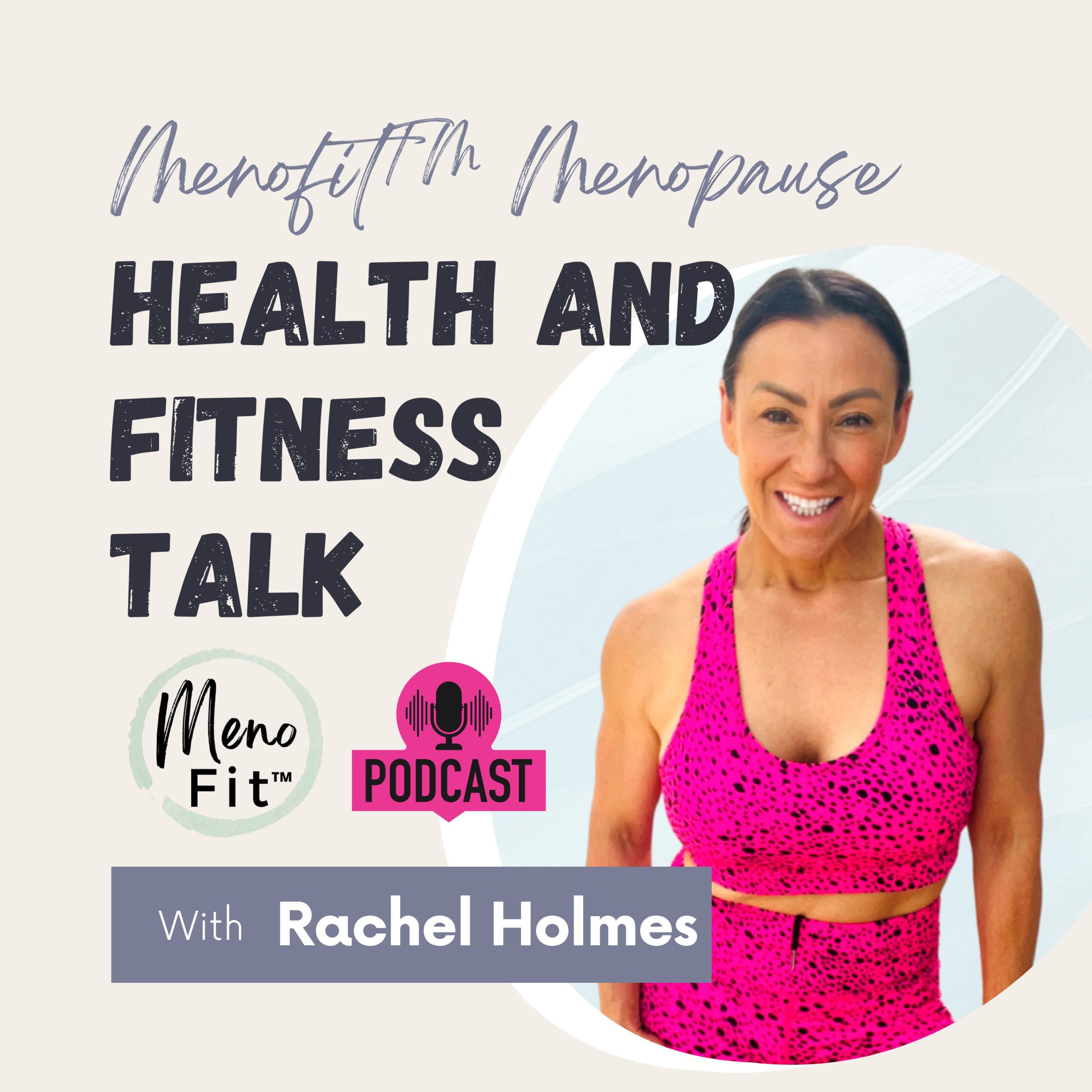 Menofit™ Menopause Health and Fitness Talk Podcast