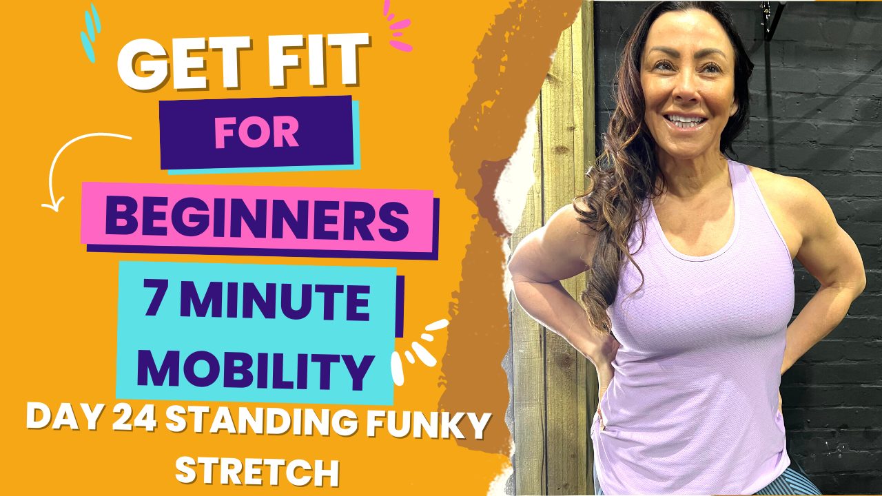 Get Fit For Beginners 7 minute Standing Funky Stretch